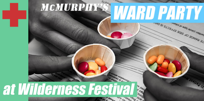McMurphys Ward Party at Wilderness Festival