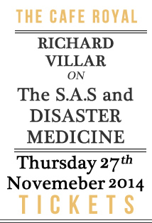 Richrd Villar on From the S.A.S to Disaster medicine at The Cafe Royal, Tuesday September 16th, 2014, London